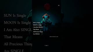 sun 🌞 ☀️ is single life is single ☠️ #singlelife #attitudestatus #motivation #trendingshorts #masoud