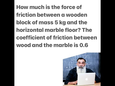 Matric / Class 9 / Physics / Solution to the Numerical problem / Force of friction / Normal reaction