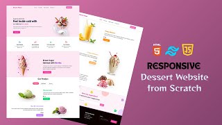 🔥 Make a STUNNING Responsive Animated Dessert Website with HTML Tailwind CSS JS and AOS