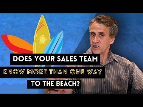 Does Your Sales Team Know More Than One Way To Get To The Beach