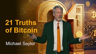 21 Truths of Bitcoin - Michael Saylor at #DAS2025