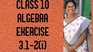 CLASS 10|EXERCISE 3.1|2(i)| TNSCERT|SAMACHEER|CHAPTER 3| ALGEBRA|SOLVING SIMULTANEOUS EQUATIONS