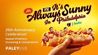 PaleyLive: It’s Always Sunny in Philadelphia 20th Anniversary Celebration!
