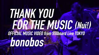 bonobos - THANK YOU FOR THE MUSIC (Nui!)