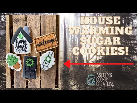 House Warming | Cookie Decorating Tutorial!