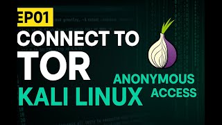 EP01 - Connect to the Dark Web Safely with Tor & Kali Linux | Proxy chains Setup (Step-by-Step)