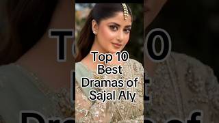 Top 10 Best Dramas of Sajal Aly😍 #trending #pakistanidramas #top10 #sajalaly #viralshorts
