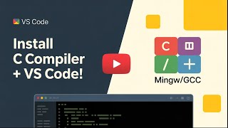 2) Install C Compiler (MinGW) & VS Code/Cursor | #mingwforwindows11 #mingw #cprogramming  #ccompiler