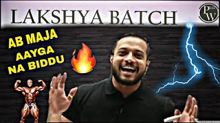 Finally Rajwant Sir in Lakshya Batch Physicswallah | AB MAJA AAGYA NA BIDU |