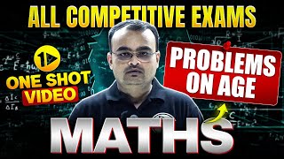 Problem on Age One Shot | Maths for All Competitive Exams | Govt Exams Wallah