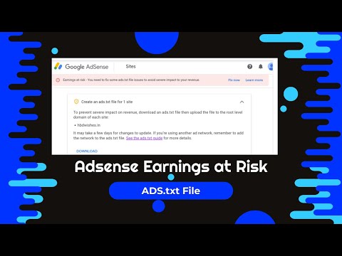 ADS.txt File: How to fix Google Adsense Earnings at Risk | Fix Ads.txt file problem in AdSense