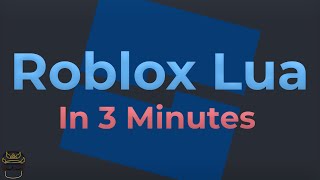 Roblox Lua Basics in 3 Minutes