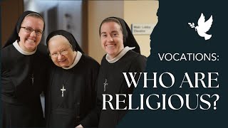 Vocations - Who are religious?