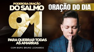 ORAÇÃO DO DIA 26 DE JULHO BISPO BRUNO LEONARDO