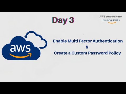 Day3 - Enable MFA & Create a Custom Password Policy | AWS Zero to Hero