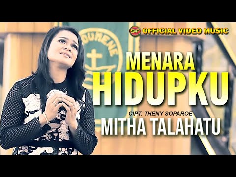 Mitha Tahalatu - Menara Hidupku I Lagu Rohani Terbaru I Pop Rohani (Official Music Video)