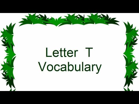 Letter "T" Vocabulary | learn the letter T | By Learning Together Centre and Sheets Database