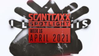 Scantraxx Spotlight | Week 16 April 2021 (Official Audiomix)