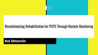 Revolutionizing Rehabilitation for POTS  Syndrome Through Remote Monitoring
