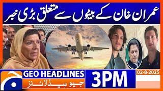 Headlines Geo News 3 PM | 2 August 2025