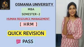 QUICK REVISION || HRM || MBA SEM-2 || O.U || HUMAN RESOURCE MANAGEMENT ‎⁨@shivanipallela⁩  