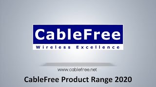 CableFree 2020 Product Range
