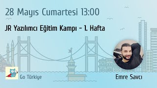 JR Yazılımcı Eğitim Kampı 1. Hafta - Emre Savcı