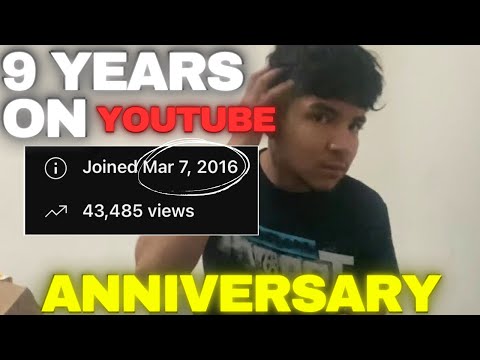 9 YEAR YOUTUBE CHANNEL ANNIVERSARY