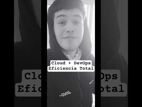 Cloud + DevOps: la combinación que transforma todo