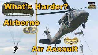 What's Harder - AIRBORNE or AIR ASSAULT School?