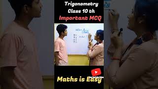 Important Question Trigonometry| Trigonometry MCQ | Trigonometry Class 10 #shorts #fun #class10maths