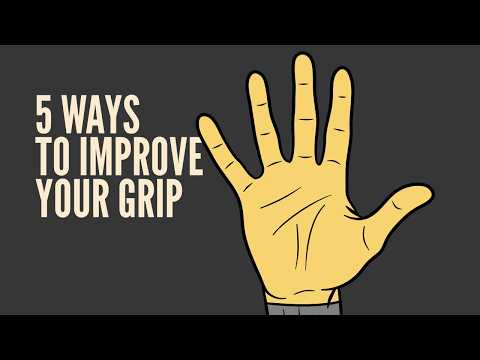 5 ways to improve your grip