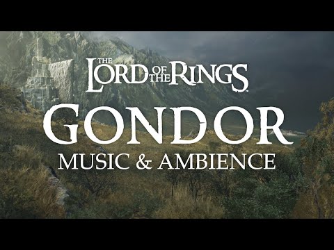 Lord of the Rings | Gondor Music & Ambience