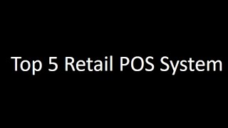 Best top 5 retail POS System