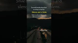 Smile Solves, Silence Saves 😊🤫 | Success Formula#SuccessTips #LifeTruth #MotivationalQuotes