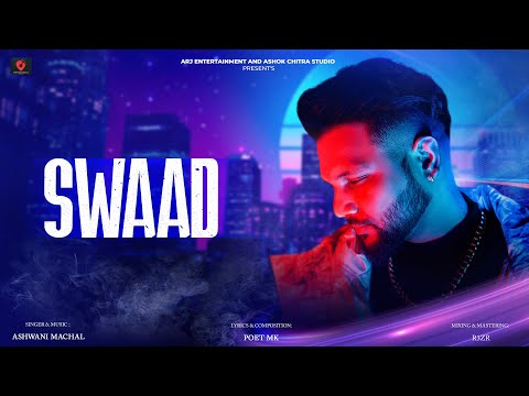 Swaad | Breath (Album) | Punjabi Songs | Ashwani Machal