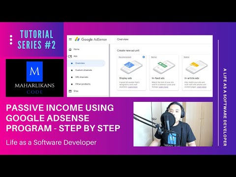 Passive Income Using Google AdSense Program - Tutorial Series 2 | Life as a Software Developer