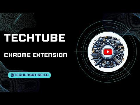 TechTube: The Ultimate YouTube Search Chrome Extension for Tech Enthusiasts!