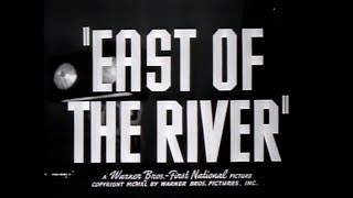 East Of The River (1940) - Original Theatrical Trailer - (WB - 1940) - (TCM)