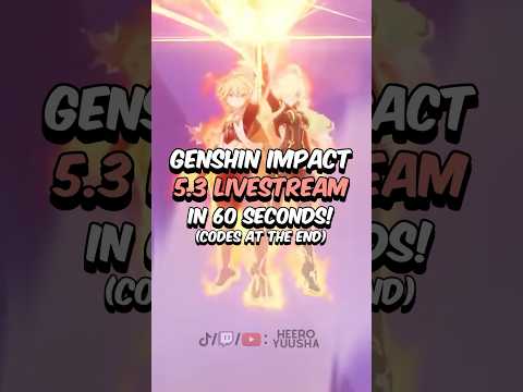 Genshin Impact 5.3 Livestream in UNDER 60 Seconds #genshinimpact #genshin #hoyoverse