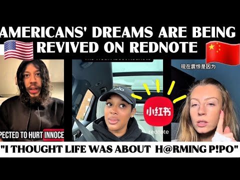 AMERICANS' DREAMS ARE BEING REVIVED ON REDNOTE || TIKTOK REFUGEES IMPACTED BY CHINESE| TEARS OF JOY