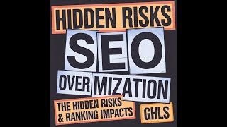SEO Over-Optimization: The Hidden Risks & Ranking Impact