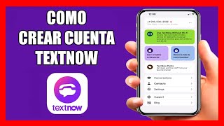 Que es Textnow como crear Cuenta [ACTUALIZADO] (2025)