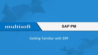 Getting Familiar with ERP – SAP PM Video