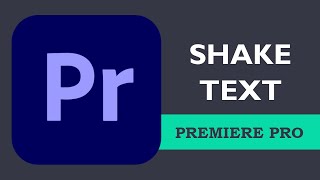 How to SHAKE TEXT in Premiere Pro 2025 | Adobe Premiere Pro Tutorial