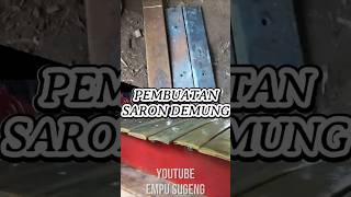 Pembuatan Bilah Saron Demung Dari Bahan Per #pandaibesi #empusugeng #gamelan #saron #forging #shorts