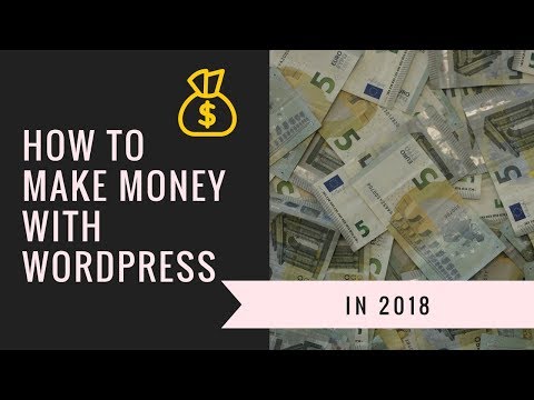 How to make money with WordPress in 2018
