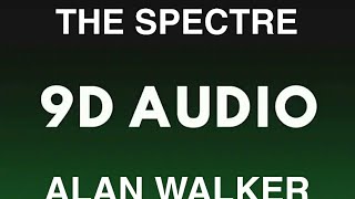 Alan Walker _-_ The Spectre ( 9D AUDIO 🎧)[ NOT THIS 8D THIS IS 9D ]