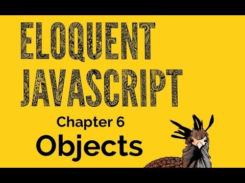Eloquent JavaScript 6 Objects