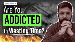 Stop Wasting Time | Self Improvement | RBI Grade B Preparation 2025 | Anuj Jindal
